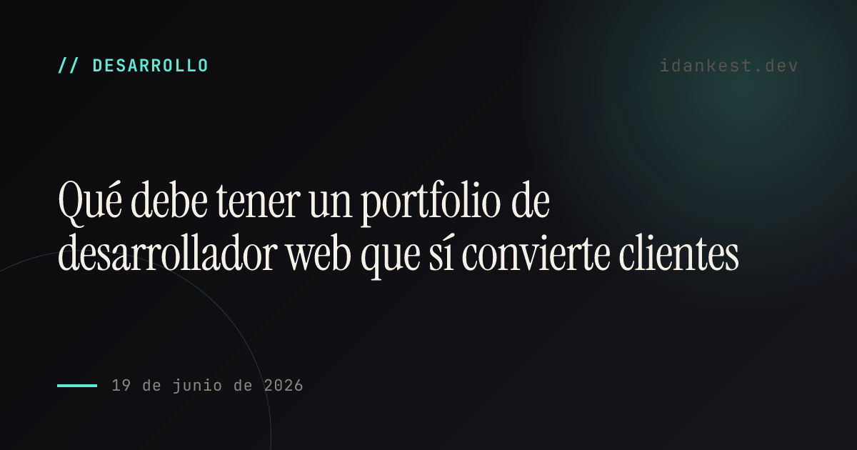 Qué debe tener un portfolio de desarrollador web que sí convierte clientes