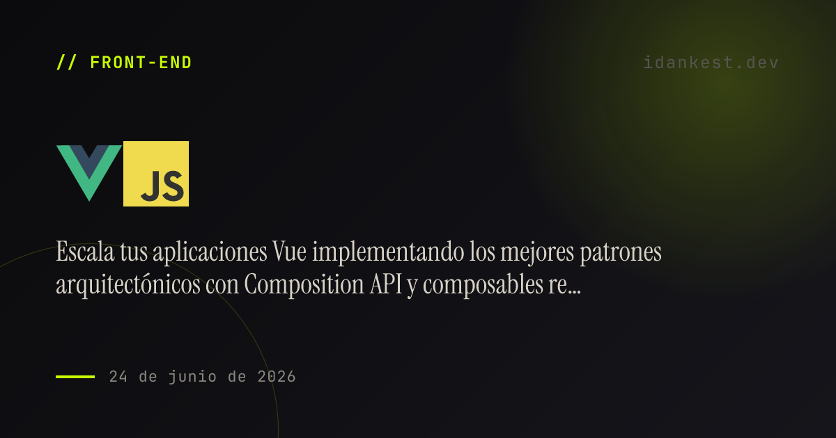 Vue 3 Composition API: Patrones avanzados para componentes limpios